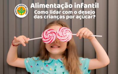 Alimentação infantil: Como lidar com o desejo das crianças por açúcar?